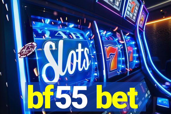 bf55 bet