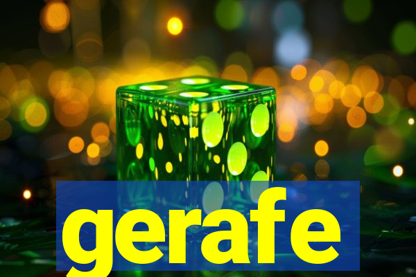 gerafe