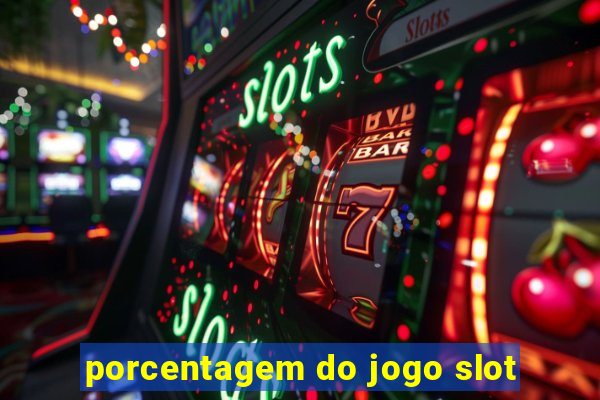 porcentagem do jogo slot