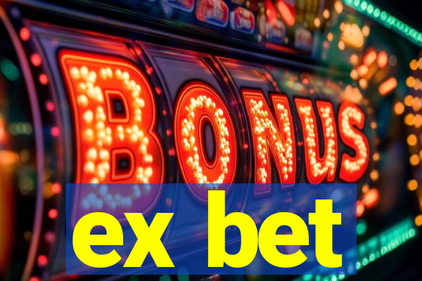 ex bet