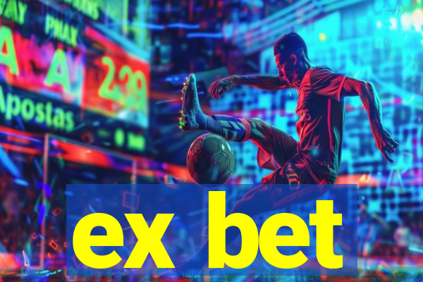 ex bet