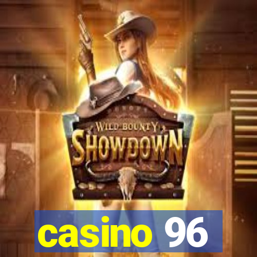 casino 96