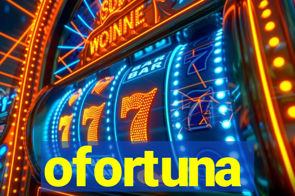 ofortuna