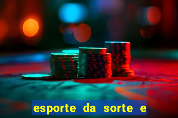 esporte da sorte e vai de bet