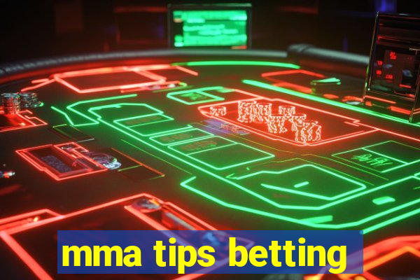 mma tips betting