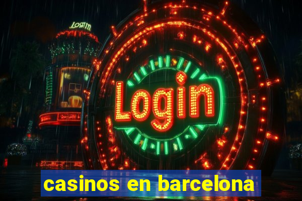 casinos en barcelona