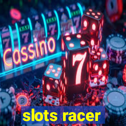 slots racer