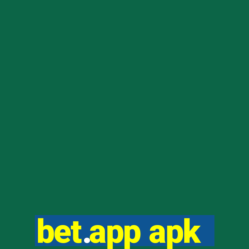 bet.app apk