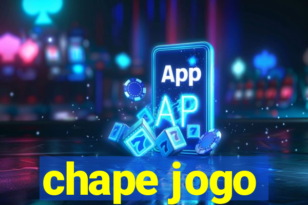 chape jogo