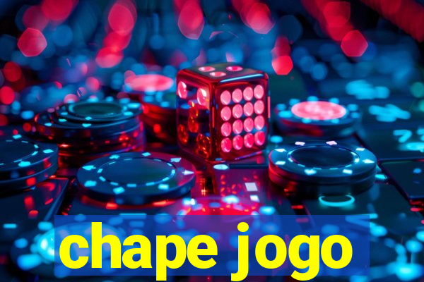 chape jogo