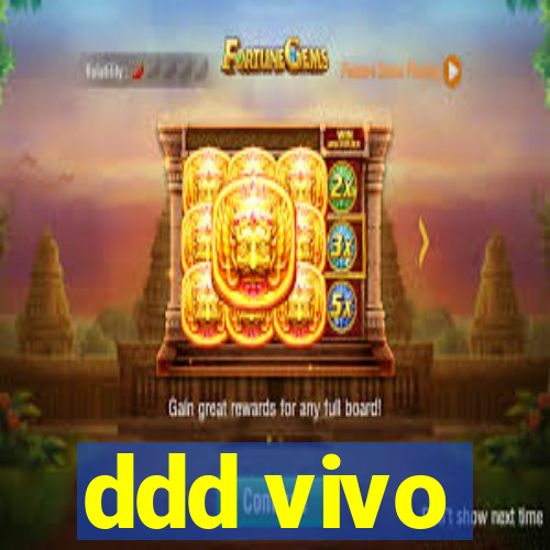 ddd vivo