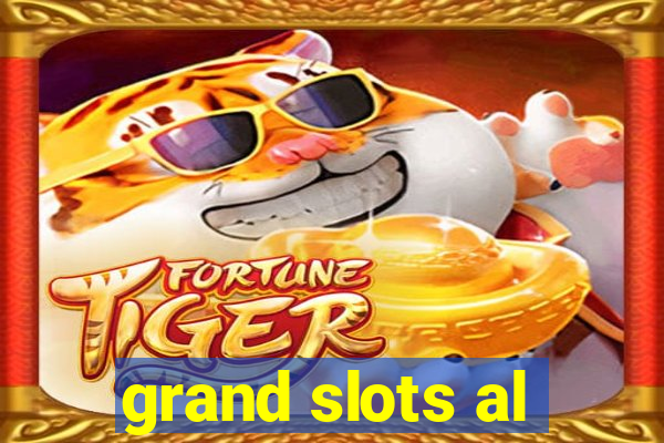 grand slots al