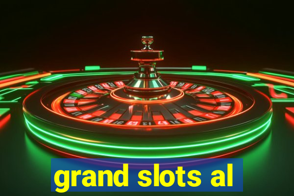 grand slots al