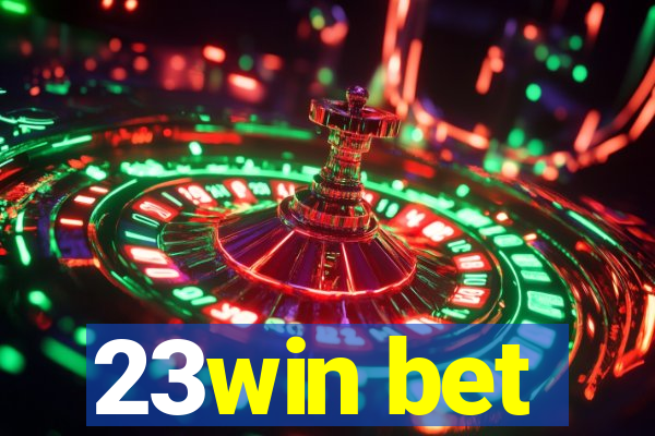 23win bet