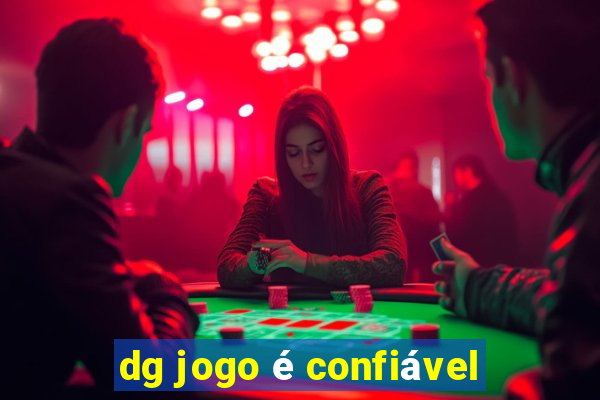 dg jogo é confiável