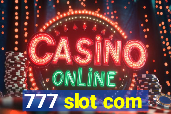 777 slot com