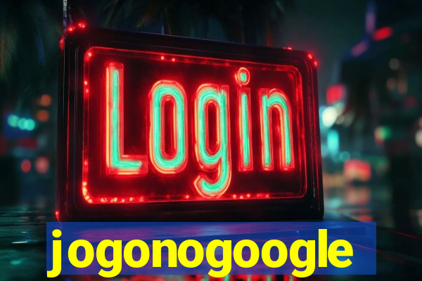 jogonogoogle