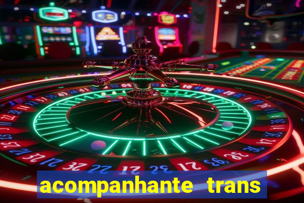 acompanhante trans em santos