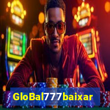 GloBal777baixar