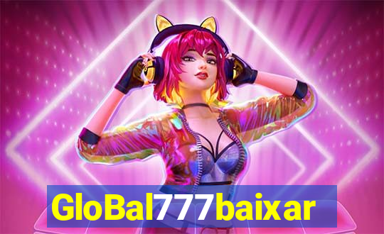 GloBal777baixar