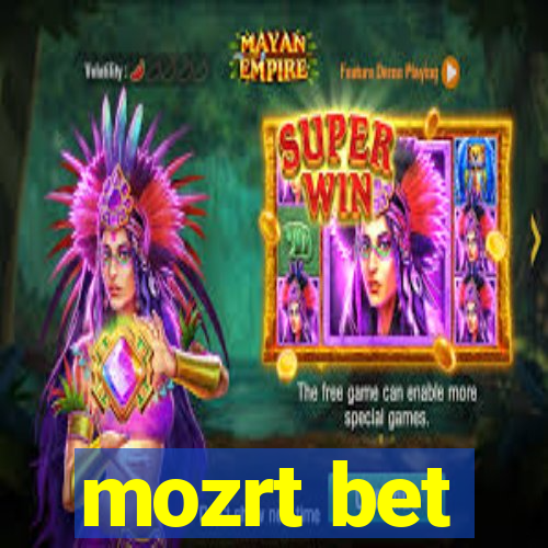 mozrt bet