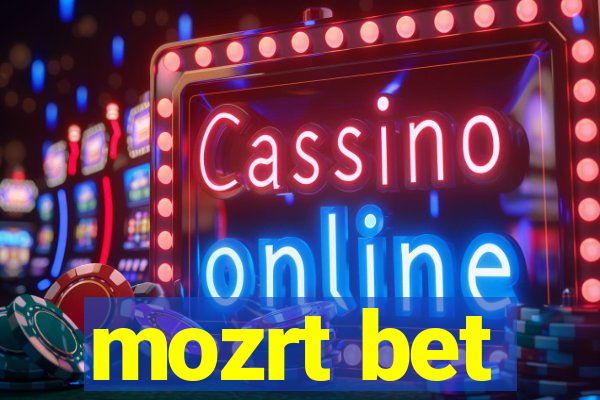 mozrt bet