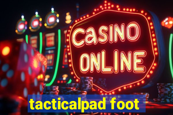 tacticalpad foot