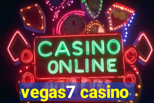 vegas7 casino