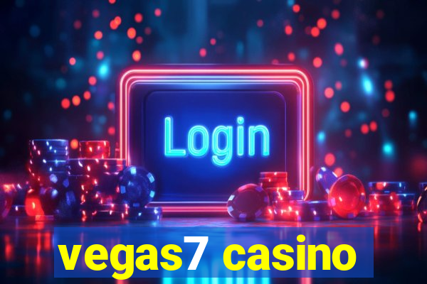 vegas7 casino