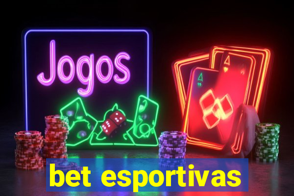 bet esportivas