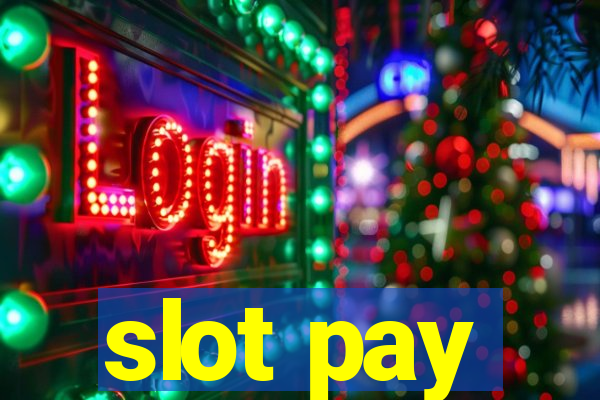 slot pay