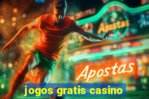 jogos gratis casino