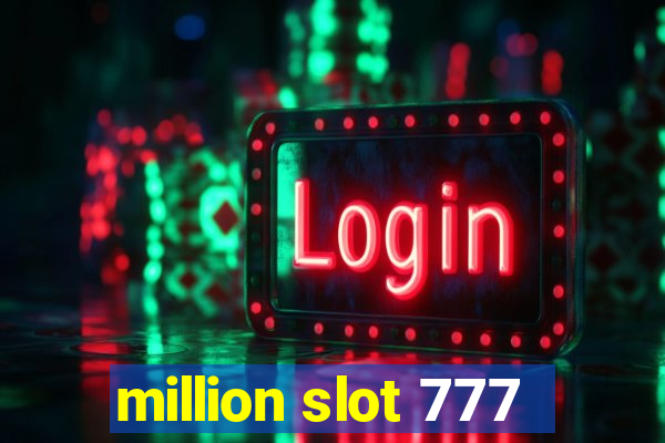 million slot 777