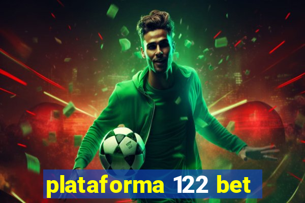 plataforma 122 bet