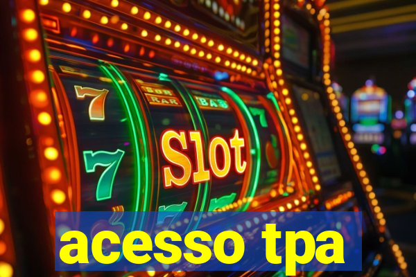 acesso tpa