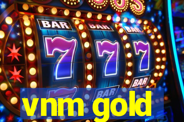 vnm gold