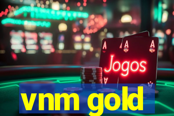 vnm gold