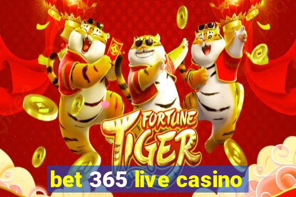 bet 365 live casino