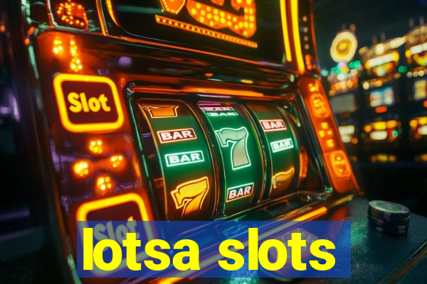 lotsa slots