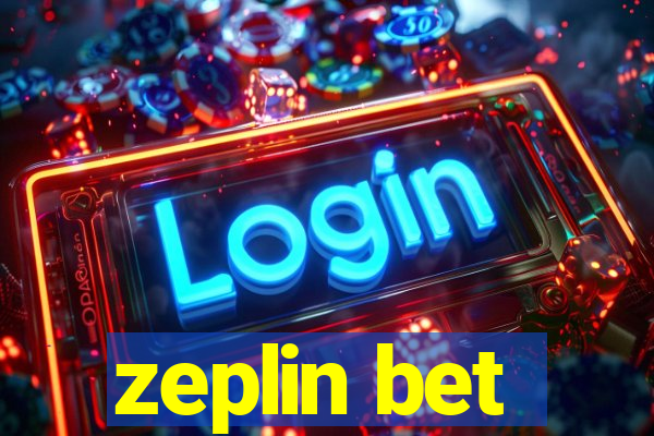 zeplin bet