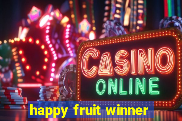 happy fruit winner