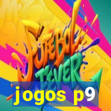 jogos p9