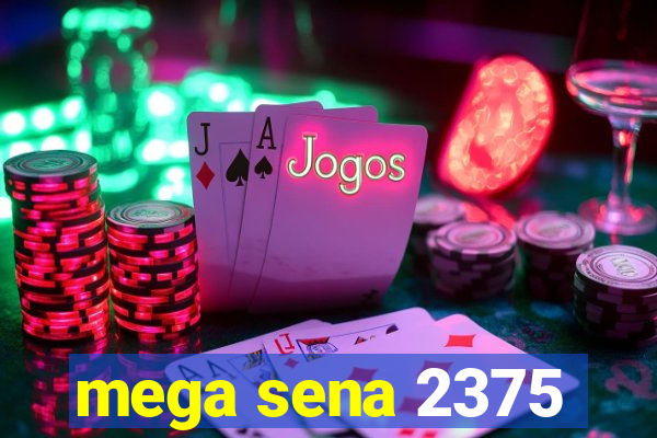 mega sena 2375