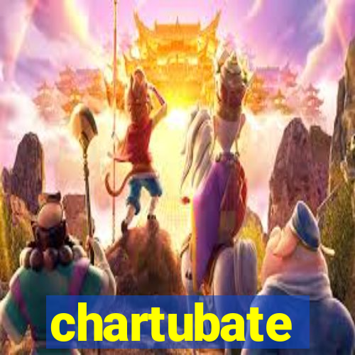 chartubate