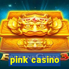 pink casino