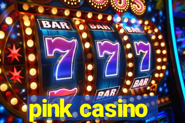 pink casino