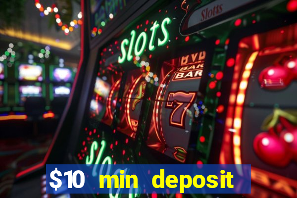 $10 min deposit online aus casinos