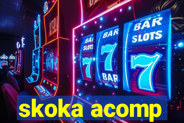 skoka acomp