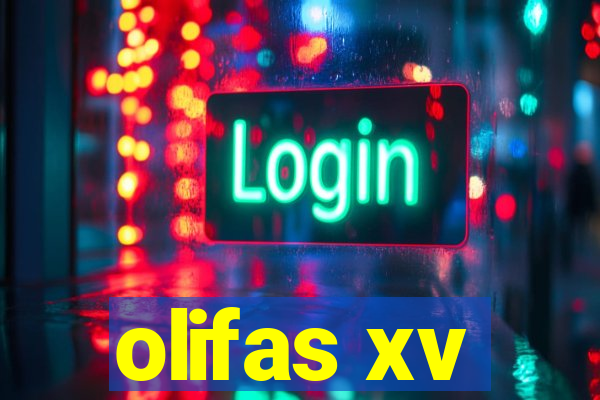 olifas xv