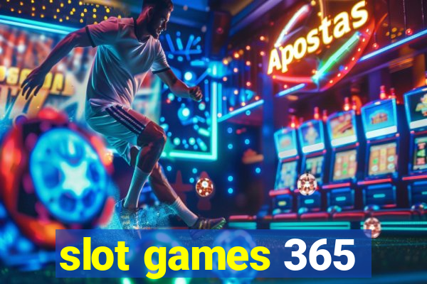 slot games 365